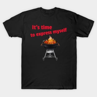 It's time to express myself T-Shirt